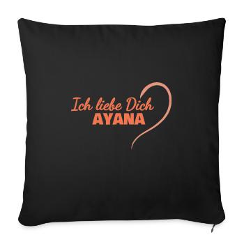 Geschenk für Ayana - Sofakissenbezug 45 x 45 cm - Schwarz - Vorne