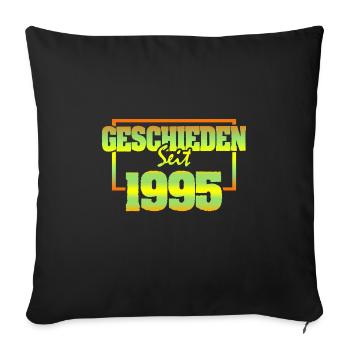 Ehefrau 1995 - Sofakissenbezug 45 x 45 cm - Schwarz - Vorne