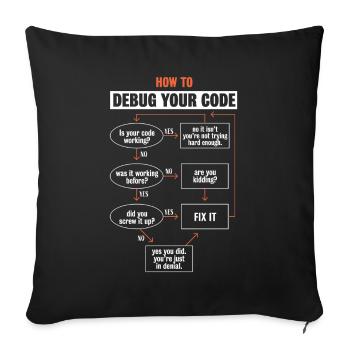 "So debuggen Sie Ihren Code" Funny Programmer Coding - Sofakissenbezug 45 x 45 cm - Schwarz - Vorne
