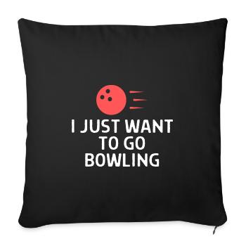 Bowling Sayings Bowling Bowler Skittles Gift - Sofa pillowcase 17,3'' x 17,3'' (45 x 45 cm) - black - Front