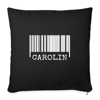 Gift for Carolin - Sofa pillowcase 17,3'' x 17,3'' (45 x 45 cm) - black - Front