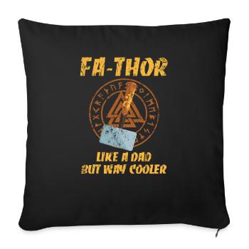 Fa-Thor Dad Hammer Hero Cool Gift - Sofa pillowcase 17,3'' x 17,3'' (45 x 45 cm) - black - Front
