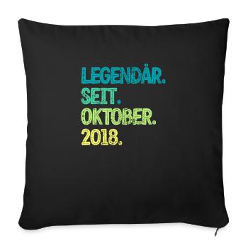 Legendär Seit Oktober 2018 I Kinder 2 Jahre - Sofakissenbezug 45 x 45 cm - Schwarz - Vorne