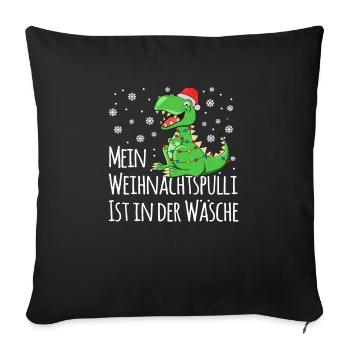 Mein Weihnachtspulli ist in der Wäsche Shirt Ugly - Sofakissenbezug 45 x 45 cm - Schwarz - Vorne