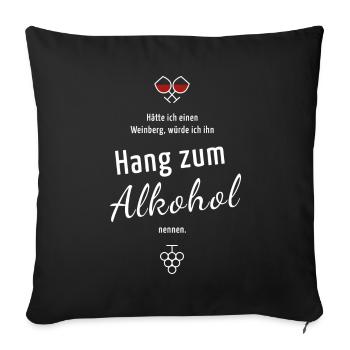 Mein Weinberg: Hang zum Alkohol - Sofakissenbezug 45 x 45 cm - Schwarz - Vorne