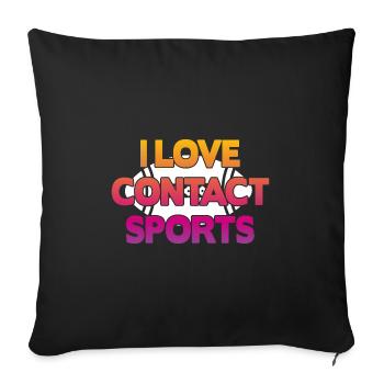 I love Contact Sports Football - Sofa pillowcase 17,3'' x 17,3'' (45 x 45 cm) - black - Front