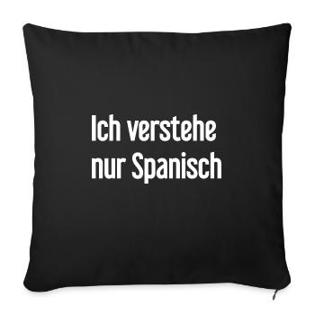 I only understand Spanish - Sofa pillowcase 17,3'' x 17,3'' (45 x 45 cm) - black - Front