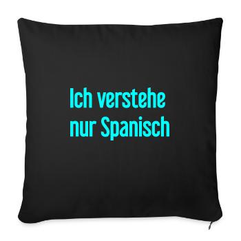 I only understand Spanish - Sofa pillowcase 17,3'' x 17,3'' (45 x 45 cm) - black - Front
