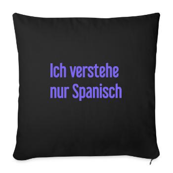 I only understand Spanish - Sofa pillowcase 17,3'' x 17,3'' (45 x 45 cm) - black - Front