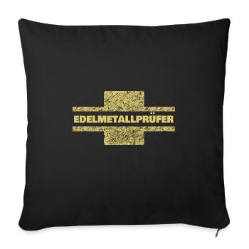 Precious metal tester as a profession - Sofa pillowcase 17,3'' x 17,3'' (45 x 45 cm) - black - Front