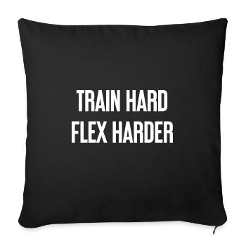 Train Hard Flex Harder - Sofa pillowcase 17,3'' x 17,3'' (45 x 45 cm) - black - Front