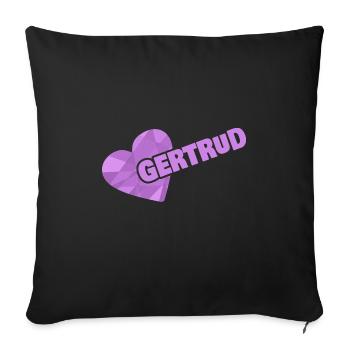 Geschenk für Gertrud - Sofakissenbezug 45 x 45 cm - Schwarz - Vorne