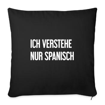 I only understand Spanish - Sofa pillowcase 17,3'' x 17,3'' (45 x 45 cm) - black - Front