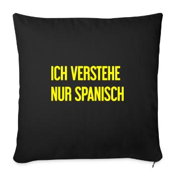 I only understand Spanish - Sofa pillowcase 17,3'' x 17,3'' (45 x 45 cm) - black - Front