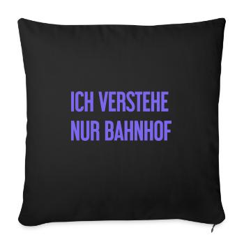 Je ne comprends que la gare - Housse de coussin décorative 45 x 45 cm - noir - Devant