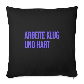 Work Smart And Hard – Success Motto For Doers - Sofa pillowcase 17,3'' x 17,3'' (45 x 45 cm) - black - Front