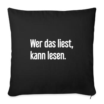 If you read this, you can read. - Sofa pillowcase 17,3'' x 17,3'' (45 x 45 cm) - black - Front