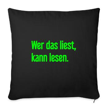 Wer das liest, kann lesen. - Sofakissenbezug 45 x 45 cm - Schwarz - Vorne