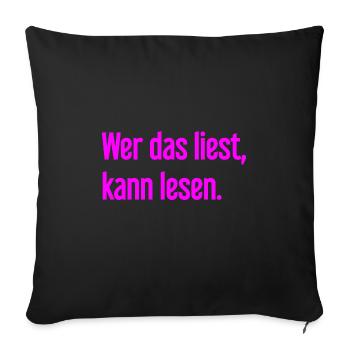If you read this, you can read. - Sofa pillowcase 17,3'' x 17,3'' (45 x 45 cm) - black - Front