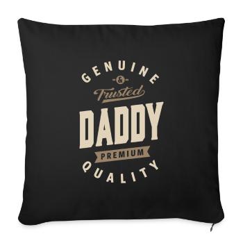 Genuine and Trusted Daddy - Sofa pillowcase 17,3'' x 17,3'' (45 x 45 cm) - black - Front