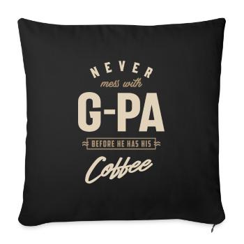 G-Pa Before He Has His Coffee - Sofa pillowcase 17,3'' x 17,3'' (45 x 45 cm) - black - Front