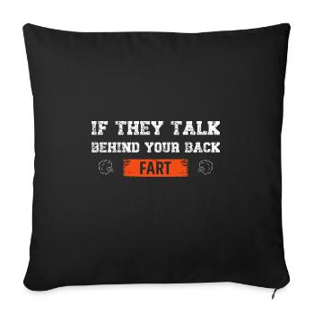 S’ils parlent derrière votre dos, pet - Housse de coussin décorative 45 x 45 cm - noir - Devant