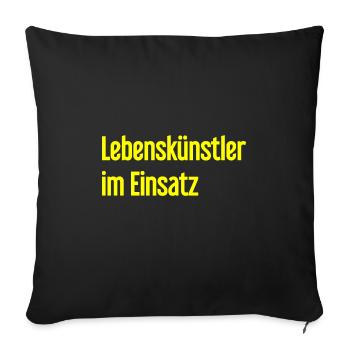 Lebenskünstler im Einsatz - Sofakissenbezug 45 x 45 cm - Schwarz - Vorne