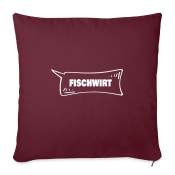 Speech bubble Fischwirt - Sofa pillowcase 17,3'' x 17,3'' (45 x 45 cm) - burgundy - Front