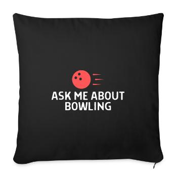 Bowling Sayings Bowling Bowler Skittles Gift - Sofa pillowcase 17,3'' x 17,3'' (45 x 45 cm) - black - Front