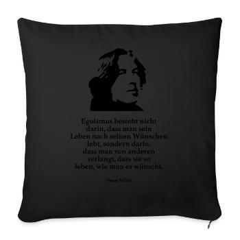 Wilde: Egoism does not consist in being one - Sofa pillowcase 17,3'' x 17,3'' (45 x 45 cm) - black - Front