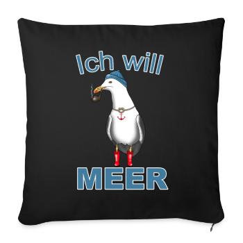 Kapitän Seefahrt Anker Meer - Ich will Meer! - Sofakissenbezug 45 x 45 cm - Schwarz - Vorne