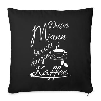 Cet homme a désespérément besoin de café - Housse de coussin décorative 45 x 45 cm - noir - Devant
