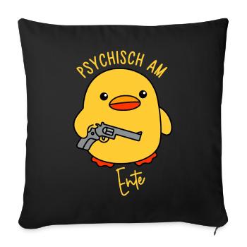 Psychisch am Ente - Sofakissenbezug 45 x 45 cm - Schwarz - Vorne