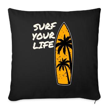 Devise de la vie de surfeur - Housse de coussin décorative 45 x 45 cm - noir - Devant