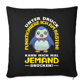 I function best under pressure - Sofa pillowcase 17,3'' x 17,3'' (45 x 45 cm) - black - Front