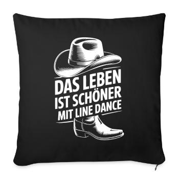 Life is more beautiful with line dancing - Sofa pillowcase 17,3'' x 17,3'' (45 x 45 cm) - black - Front