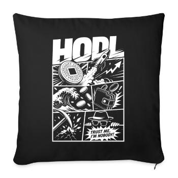 HODL Trust Me Crypto Meme - Sofakissenbezug 45 x 45 cm - Schwarz - Vorne