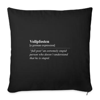 Vollpfosten Funny German Idiom - Sofa pillowcase 17,3'' x 17,3'' (45 x 45 cm) - black - Front