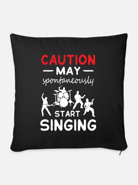 Caution May Start Singing - Sofakissenbezug 45 x 45 cm - Schwarz