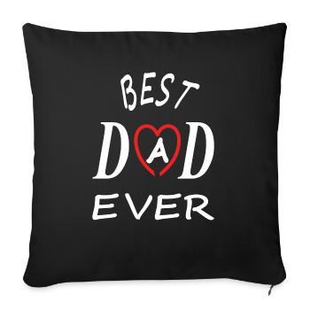 Best father best dad and son dad and daughter - Sofa pillowcase 17,3'' x 17,3'' (45 x 45 cm) - black - Front