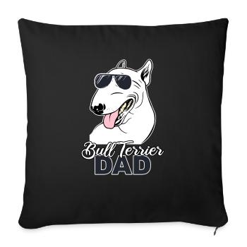 Bull Terrier Dad Terrier Dog Dog Fighting Dog - Sofa pillowcase 17,3'' x 17,3'' (45 x 45 cm) - black - Front
