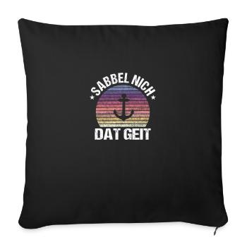 Sabbel nich dat geit - Sofakissenbezug 45 x 45 cm - Schwarz - Vorne