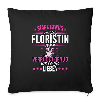 Floristin Floristik Blumen - Sofakissenbezug 45 x 45 cm - Schwarz - Vorne