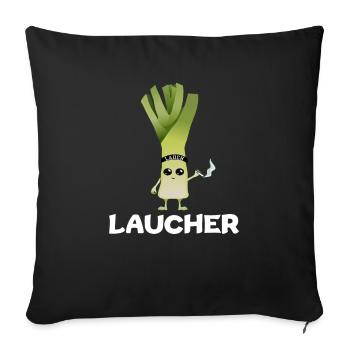 Lauch Laucher Raucher Rauch Kettenrauchen - Sofakissenbezug 45 x 45 cm - Schwarz - Vorne