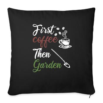 Garden Morning Muffle Coffee Gardener Gardening - Sofa pillowcase 17,3'' x 17,3'' (45 x 45 cm) - black - Front
