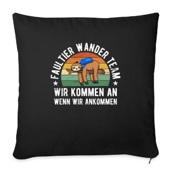 We Will Get There When We Get There | Faultier - Sofakissenbezug 45 x 45 cm - Schwarz - Vorne
