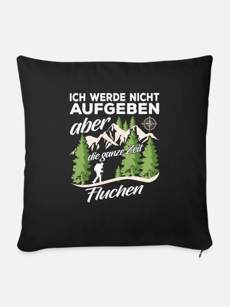 Ich Werde Nicht Aufgeben Aber Die Ganze Zeit fluch - Sofakissenbezug 45 x 45 cm - Schwarz