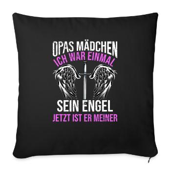 Opas Mädchen Ich War Einmal Sein Engel - Sofakissenbezug 45 x 45 cm - Schwarz - Vorne