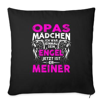 Opas Mädchen Ich War Einmal Sein Engel - Sofakissenbezug 45 x 45 cm - Schwarz - Vorne