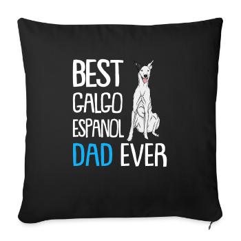 Best Galgo Espanol Dad Ever - Sofa pillowcase 17,3'' x 17,3'' (45 x 45 cm) - black - Front